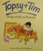 Topsy and Tim Stay with a Friend